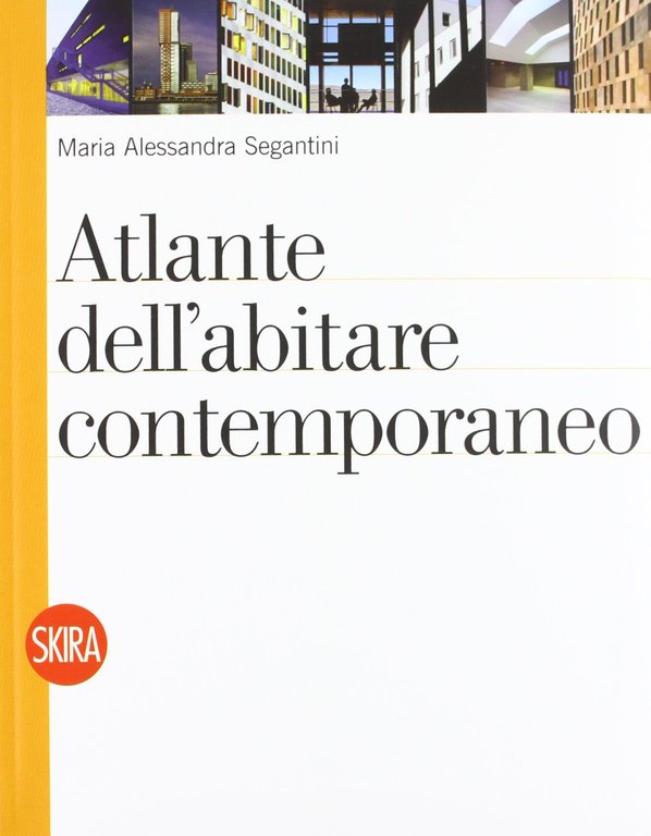 Atlante dell'abitare contemporaneo