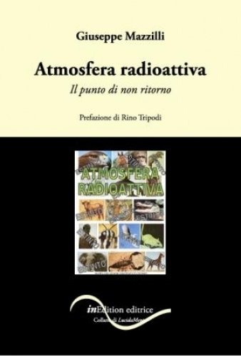Atmosfera radioattiva. Il punto di non ritorno
