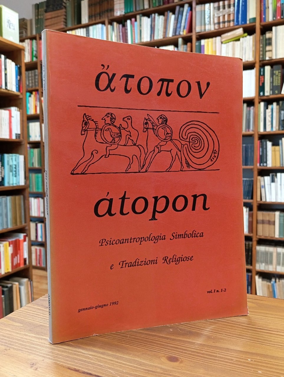 ÁTOPON. Psicoantropologia simbolica e tradizioni religiose - anno I, gennaio-giugno …
