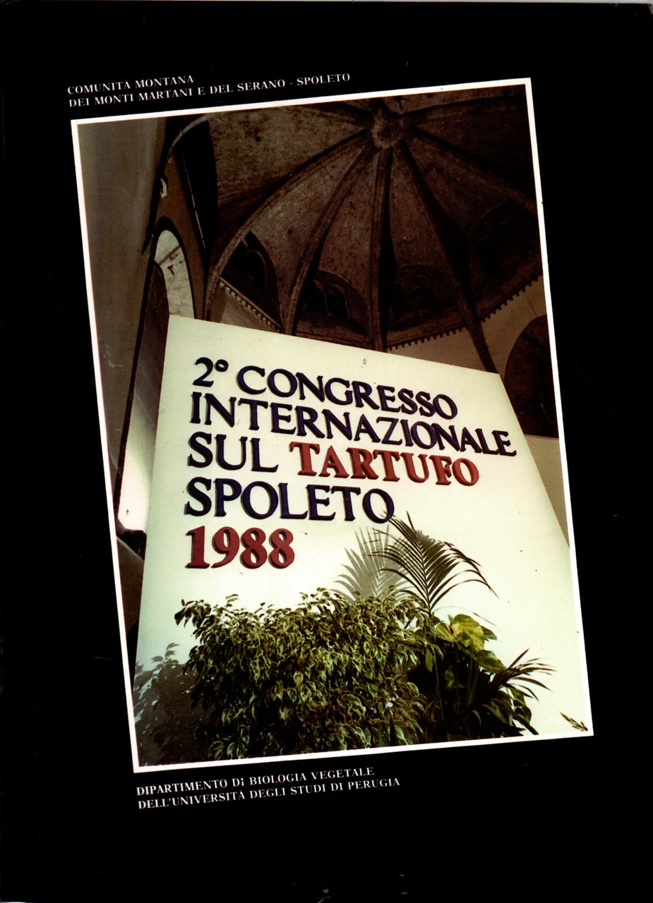 Atti Del Secondo Congresso Internazionale Sul Tartufo Spoleto 24-27 Settembre …