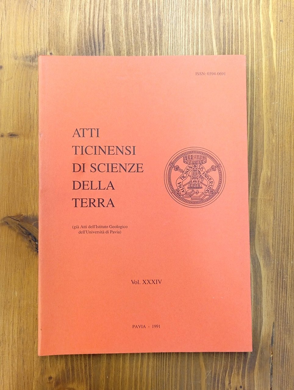 Atti ticinensi di scienze della terra. Vol. XXXIV [34] (già …
