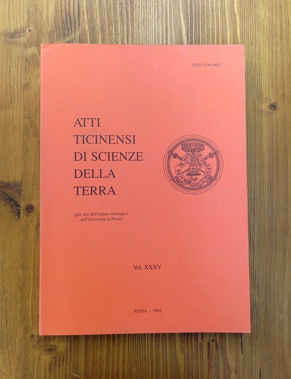 Atti ticinensi di scienze della terra. Vol. XXXV [35] (già …