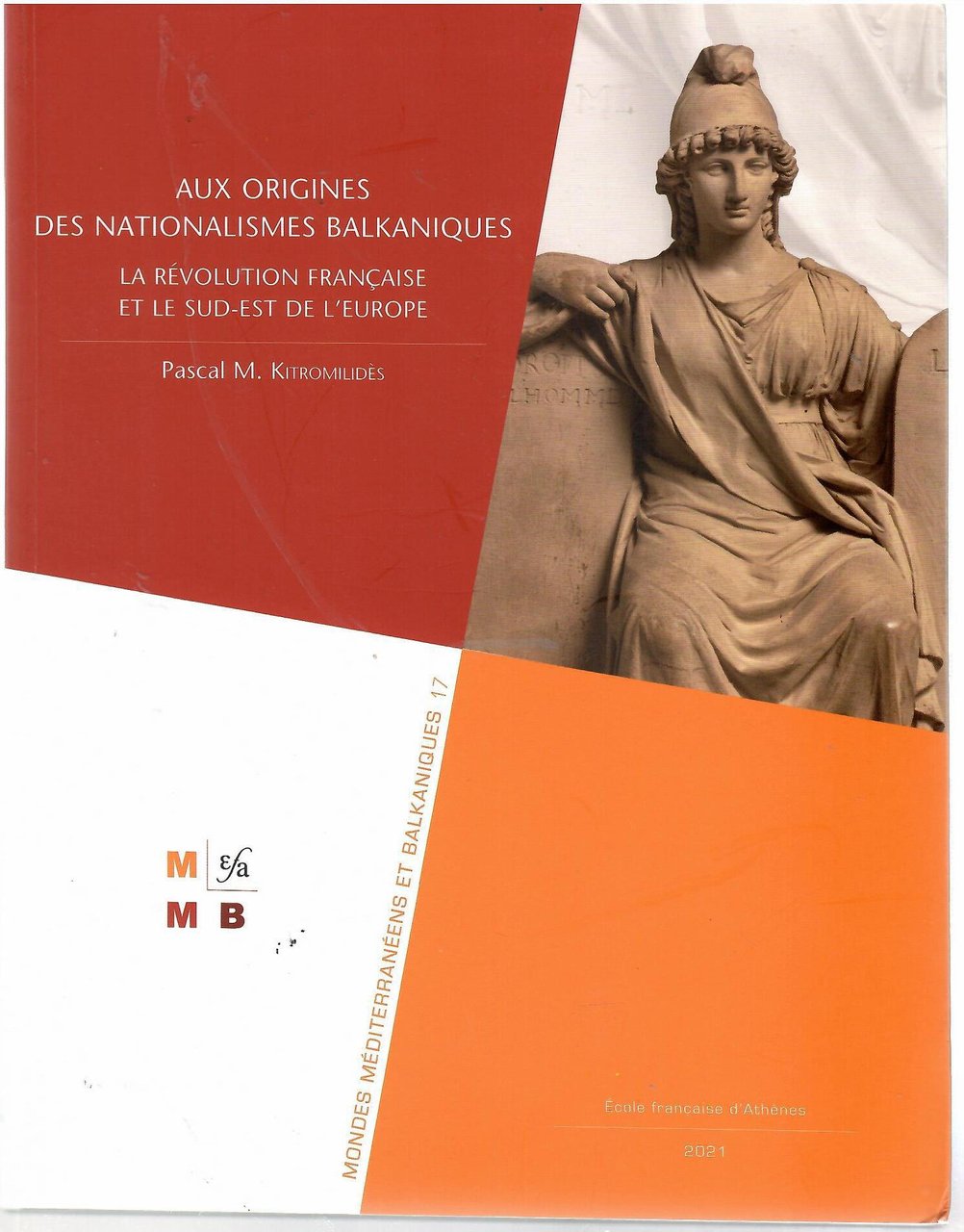 Aux Origines Des Nationalismes Balkaniques. La Revolution Francaise et Le …