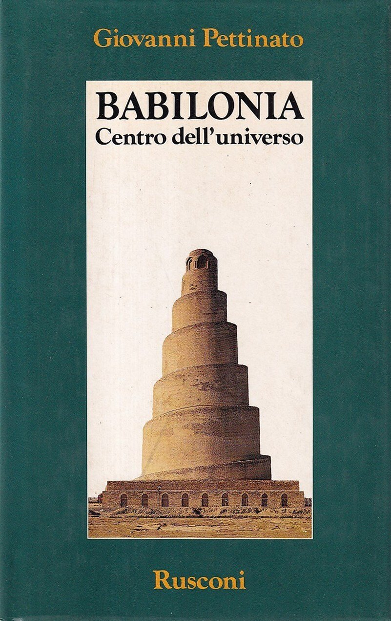 Babilonia. Centro dell'universo