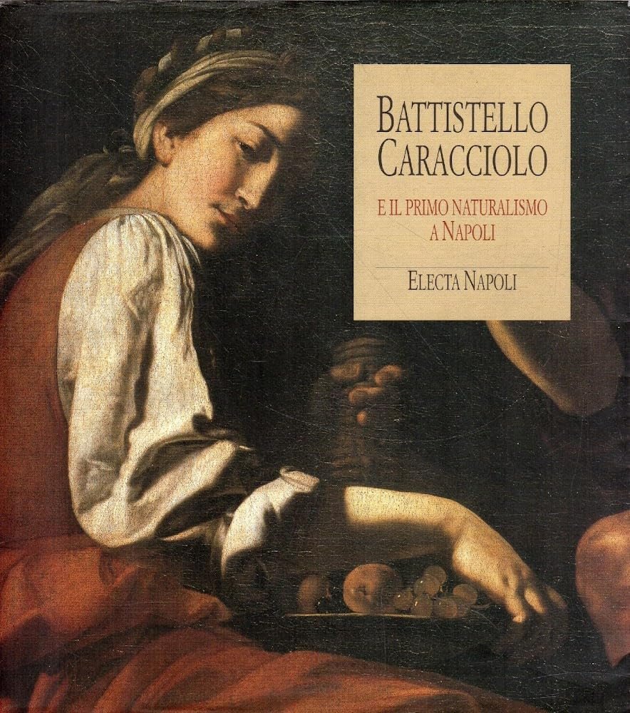 Battistello Caracciolo e il primo naturalismo a Napoli