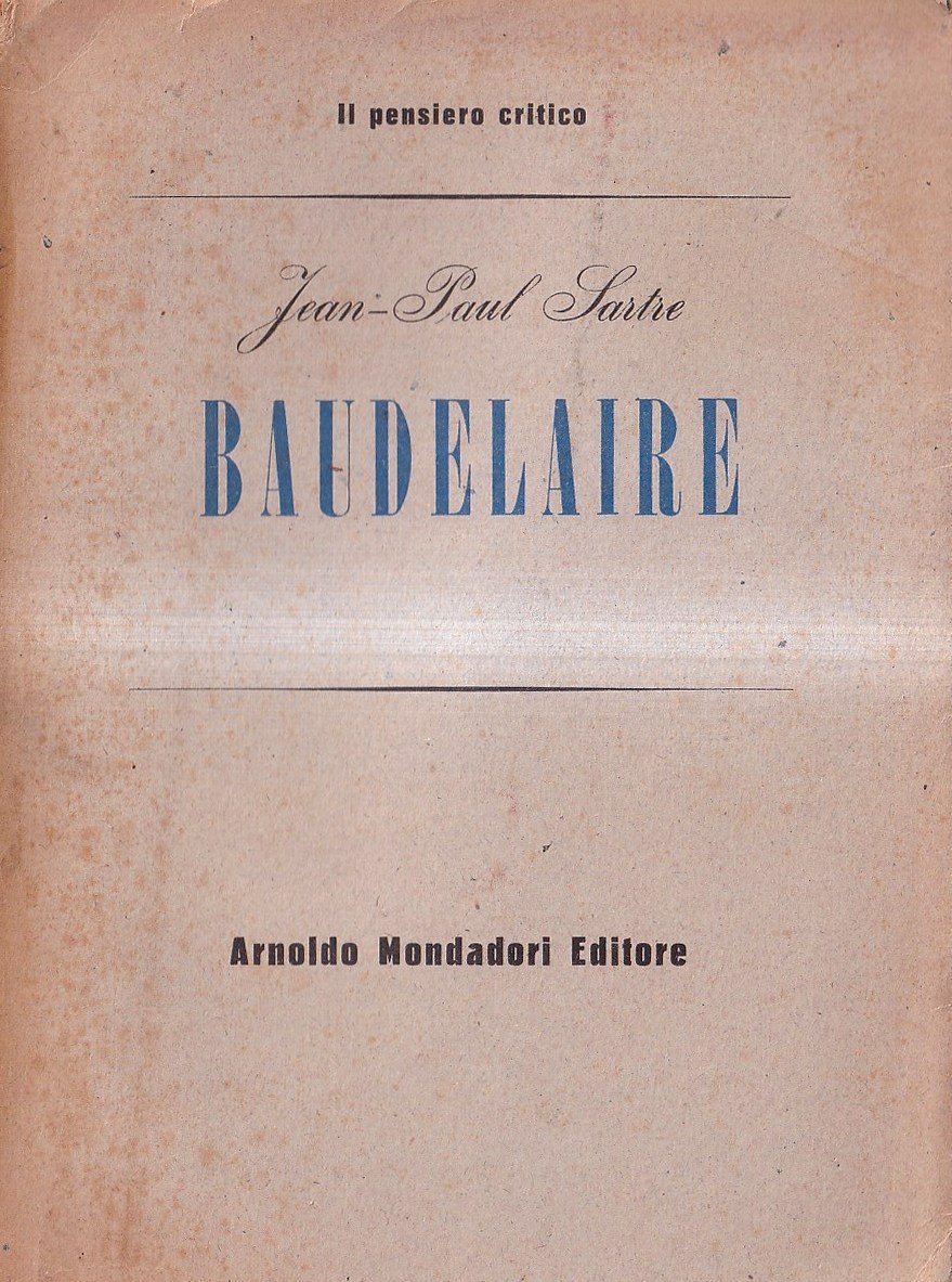 Baudelaire. Seguito da Fuochi d'artificio, taccuino (estratti), corrispondenza