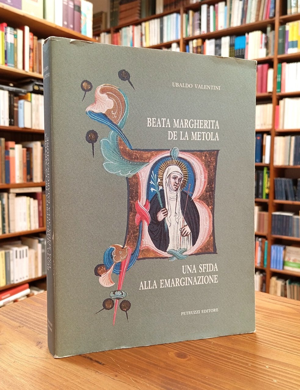 Beata Margherita de la Metola. Una sfida alla emarginazione