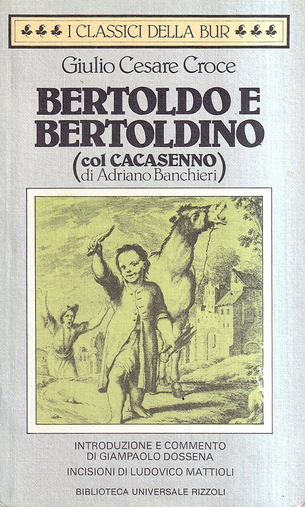 Bertoldo e Bertoldino (col "Cacasenno" di Adriano Banchieri)