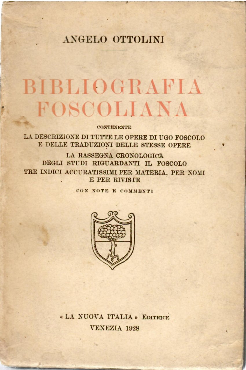 Bibliografia foscoliana. Contenente la descrizione di tutte le opere di … | Immagine principale