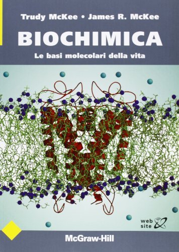 Biochimica. Le basi molecolari della vita