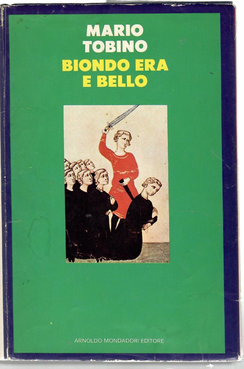 Biondo era e bello