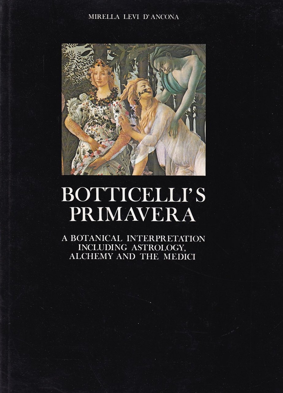 Botticelli's «Primavera». A botanical interpretation including astrology, alchemy and the … | Immagine principale