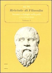 Briciole di filosofia. Incontri e dialoghi nella polis