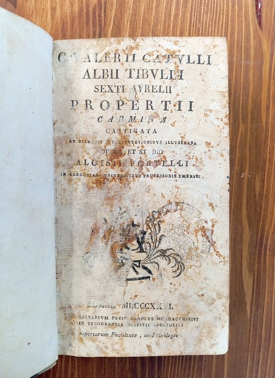 C. Valerii Catulli Albii Tibulli Sexti Aurelii Propertii Carmina castigata …