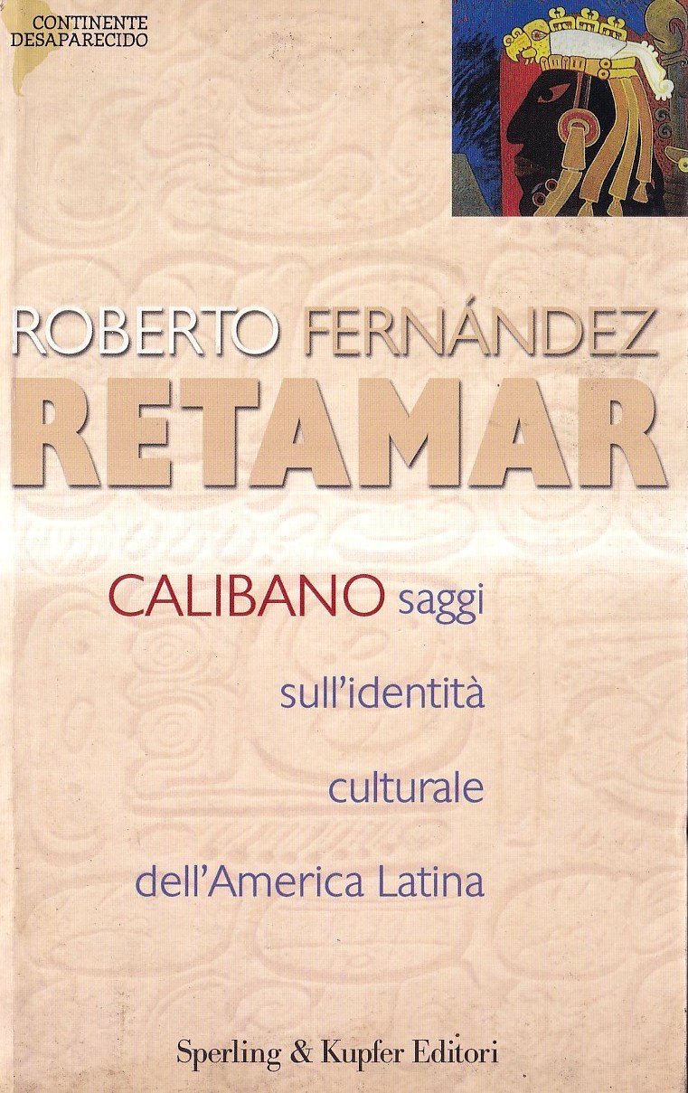 Calibano. Saggi sull'identità culturale dell'America latina