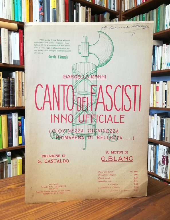 Canto dei Fascisti. Inno ufficiale (Giovinezza, giovinezza, primavera di bellezza.)
