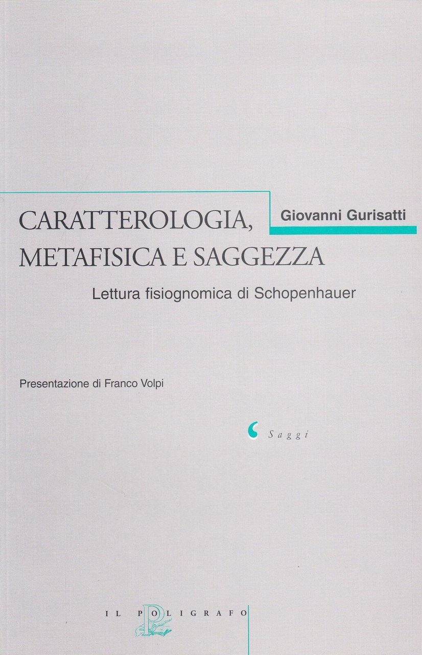 Caratterologia, metafisica e saggezza. Lettura fisiognomica di Schopenhauer