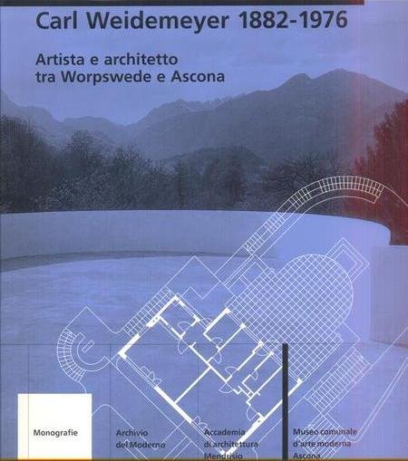 Carl Weidemeyer 1882-1976. Artista e architetto tra Worpswede e Ascona | Immagine principale