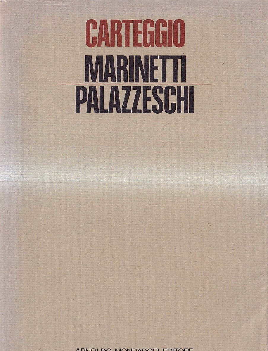 Carteggio. Con un'appendice di altre lettere a Palazzeschi