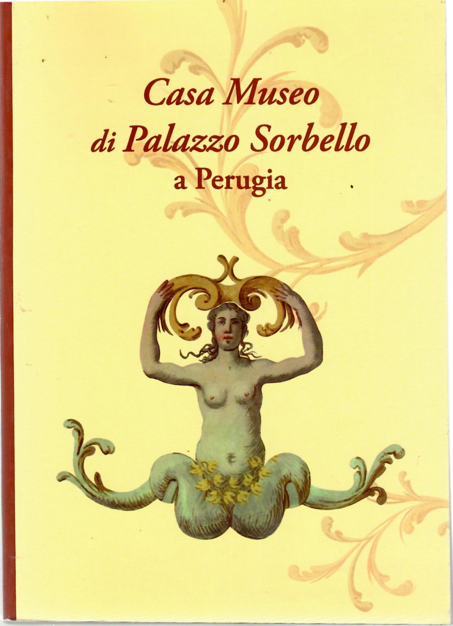 Casa Museo Di Palazzo Sorbello a Perugia