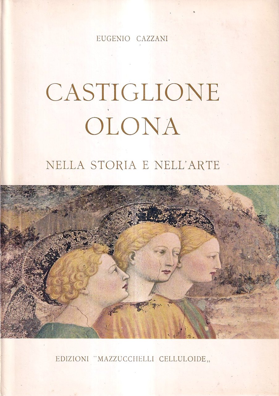 Castiglione Olona nella storia e nell'arte