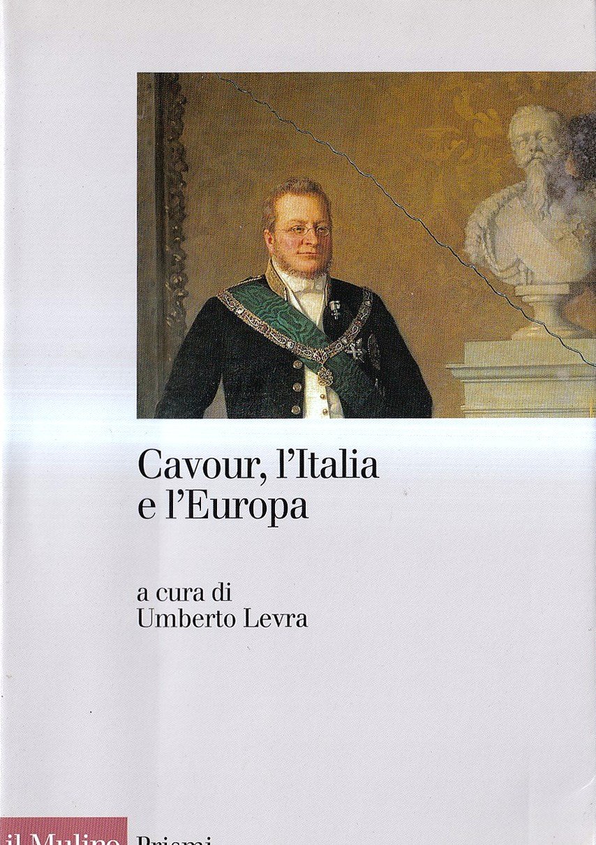 Cavour, l'Italia e l'Europa