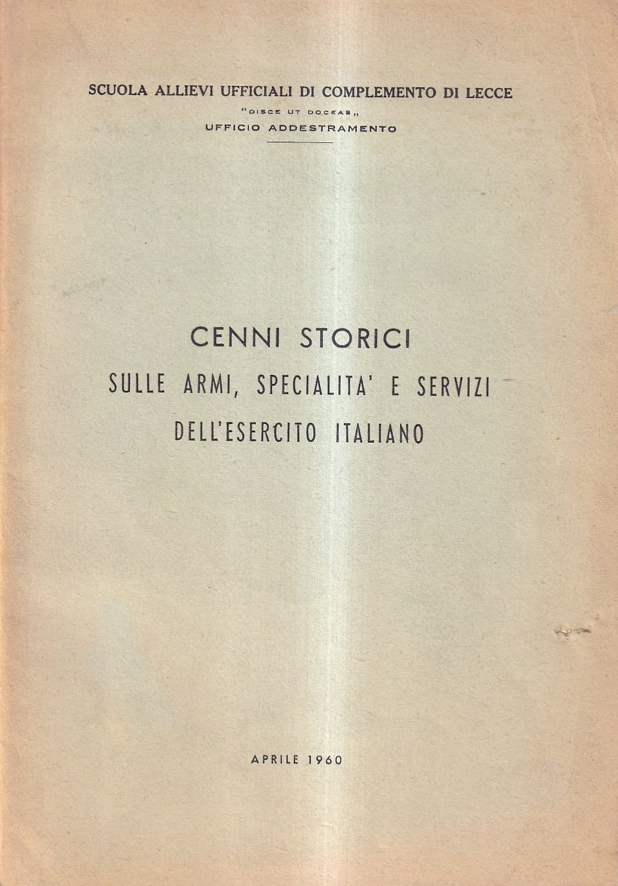 Cenni storici sulle armi, specialità e servizi dell'esercito italiano | Immagine principale