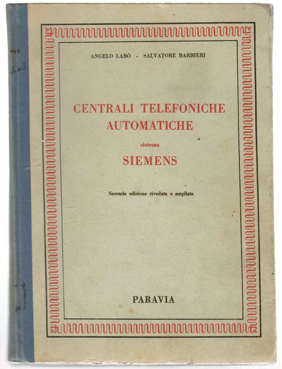 Centrali telefoniche automatiche sistema Siemens : principi fondamentali e norme …