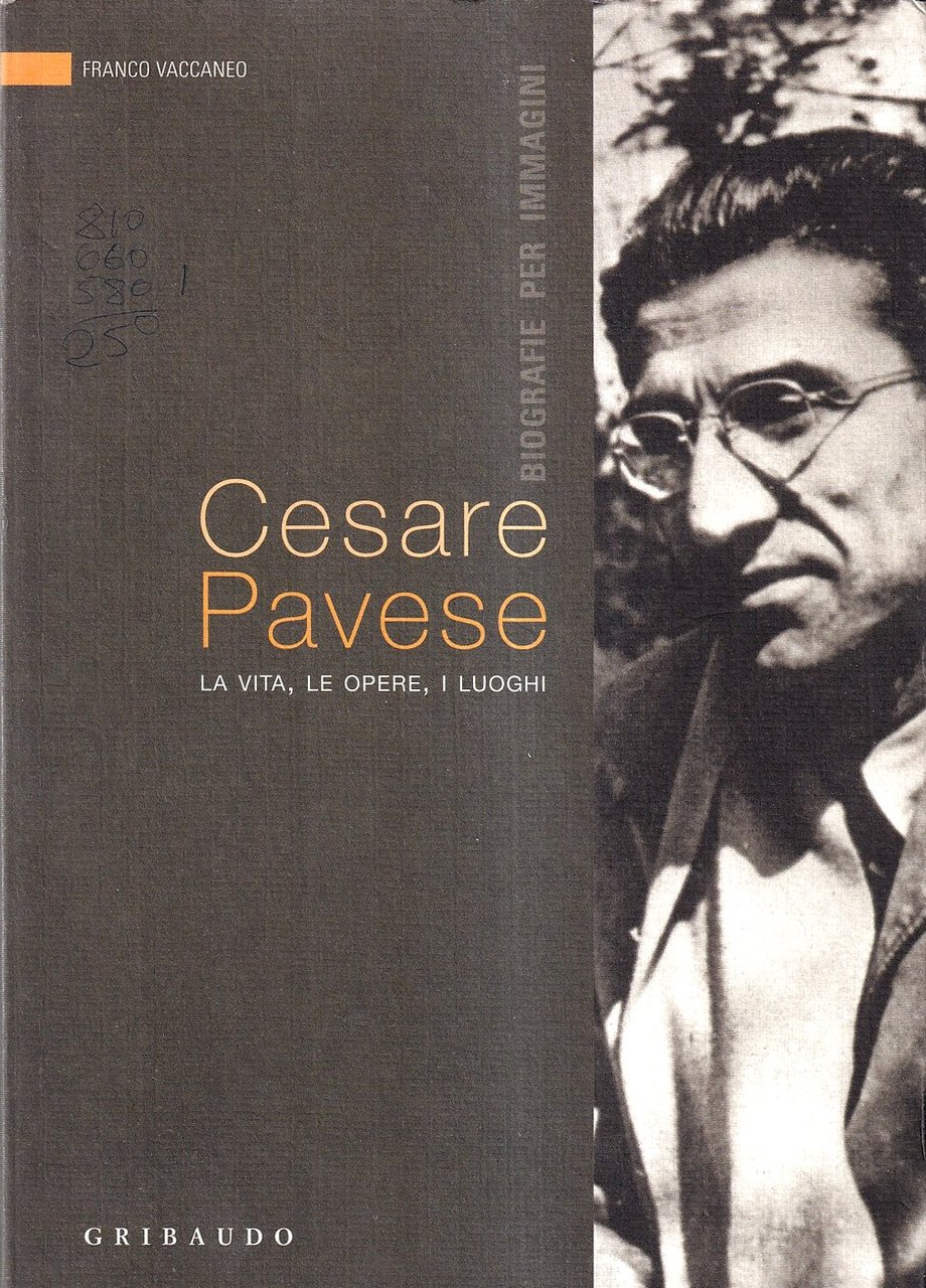 Cesare Pavese. La Vita Le Opere I Luoghi | Immagine principale