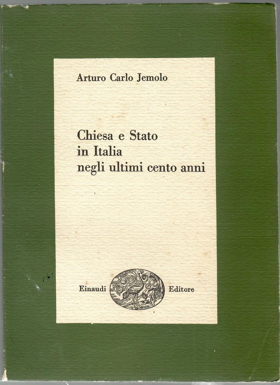 Chiesa e Stato in Italia negli Ultimi Cento Anni.