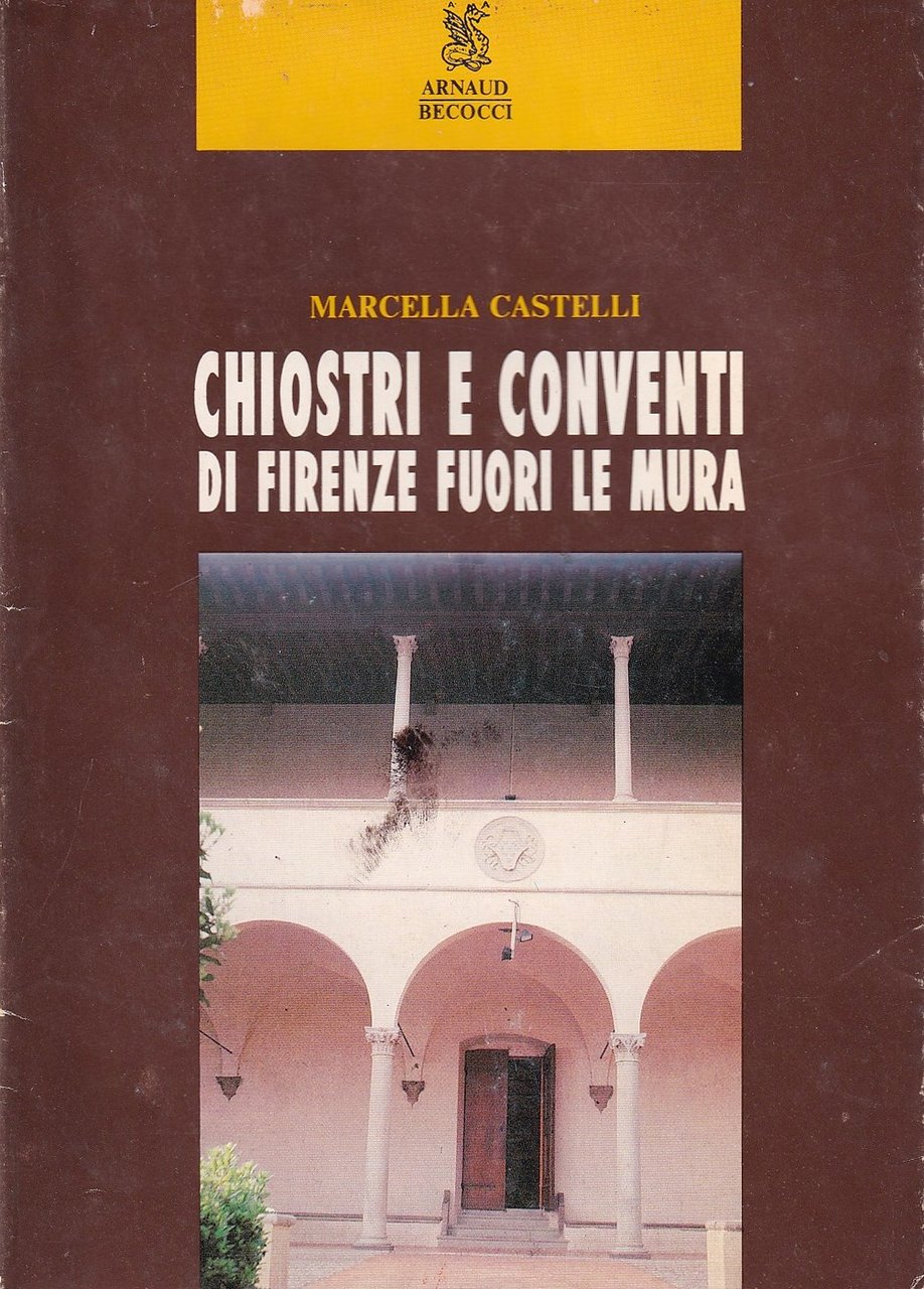 Chiostri e conventi di Firenze fuori le mura | Immagine principale