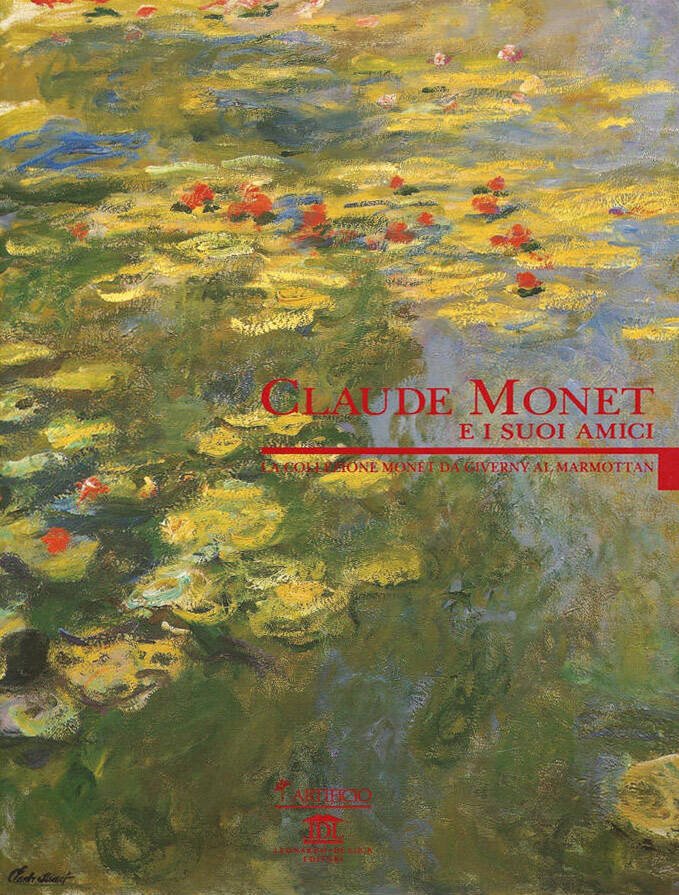 Claude Monet e i suoi amici. La collezione Monet da …