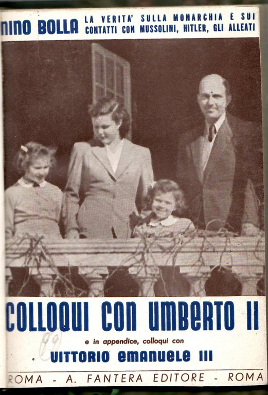 Colloqui Con Umberto II e in Appendice, Colloqui Con Vittorio …