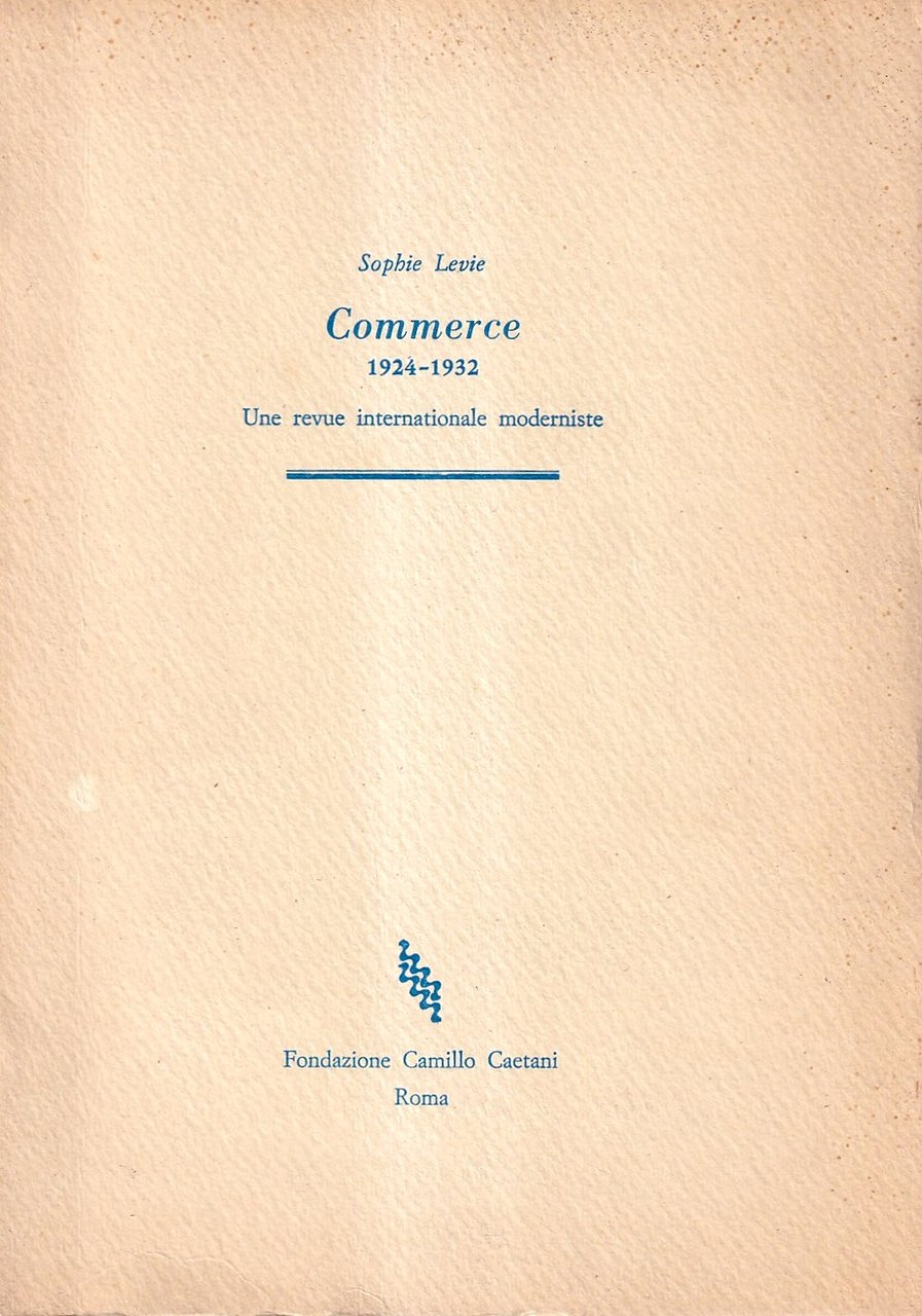 Commerce, 1924-1932. Une revue internationale moderniste