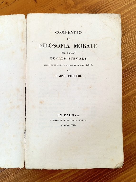 Compendio di filosofia morale del signor Dugald Stewart - tradotto …