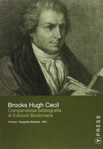 Compendiosa bibliografia di edizioni bodoniane. CD-ROM