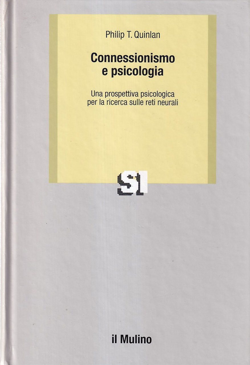 Connessionismo e psicologia. Una prospettiva psicologica per la ricerca sulle …