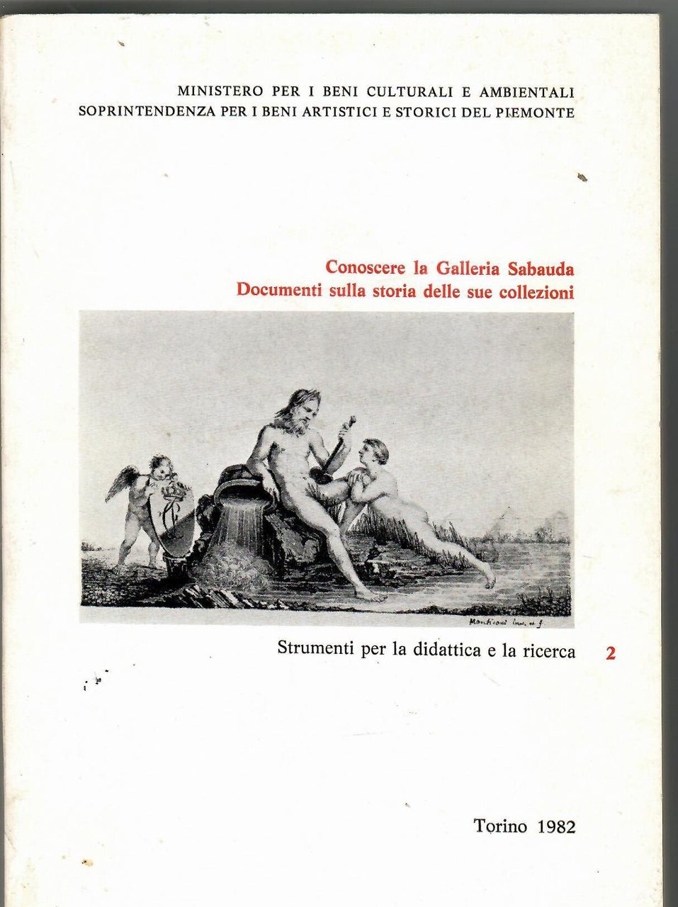 Conoscere La Galleria Sabauda. Documenti Sulla Storia Delle Sue Collezioni