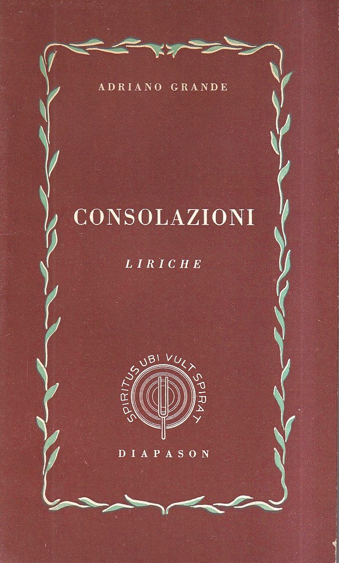 Consolazioni. Liriche 1949-1955