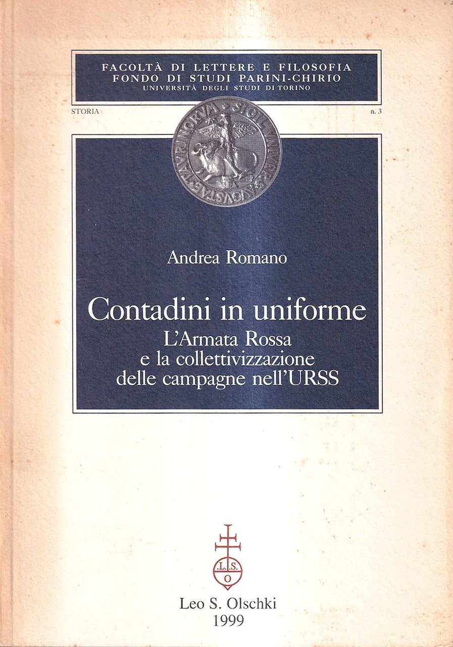 Contadini in uniforme. L'Armata Rossa e la collettivizzazione delle campagne …