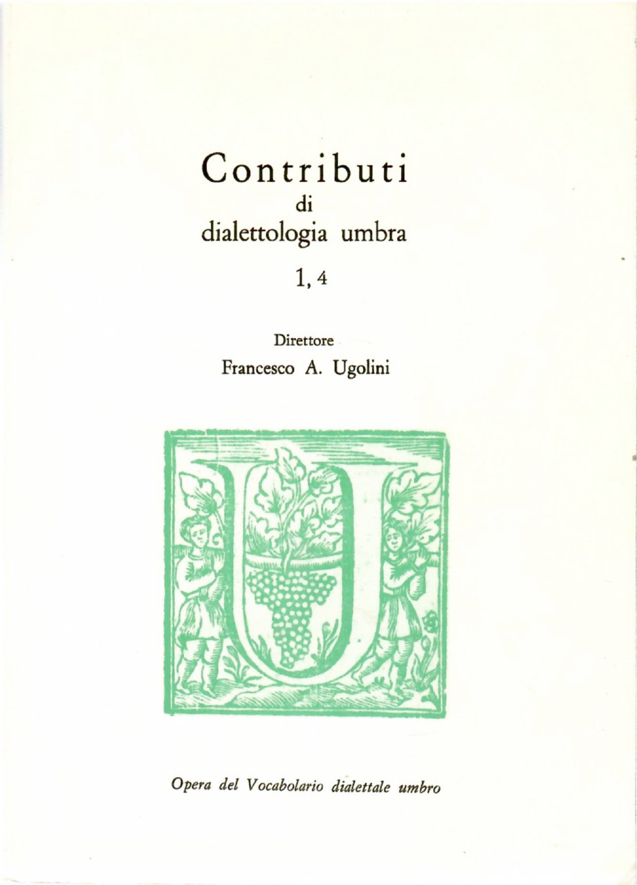 Contributi di Dialettologia Umbra 1,4 - Due Testi Letterari Inediti …