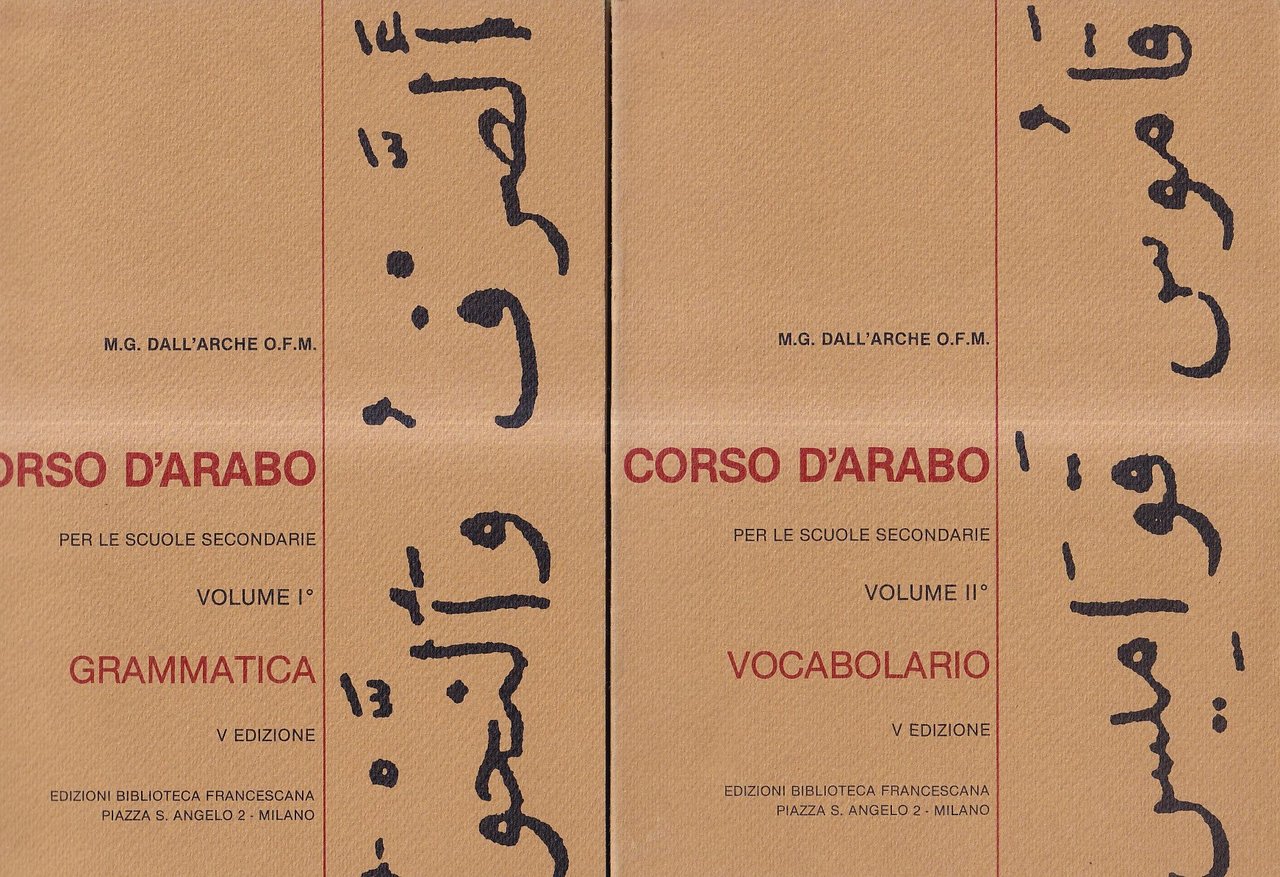 Corso d'arabo per le scuole secondarie. Volume I° e II°