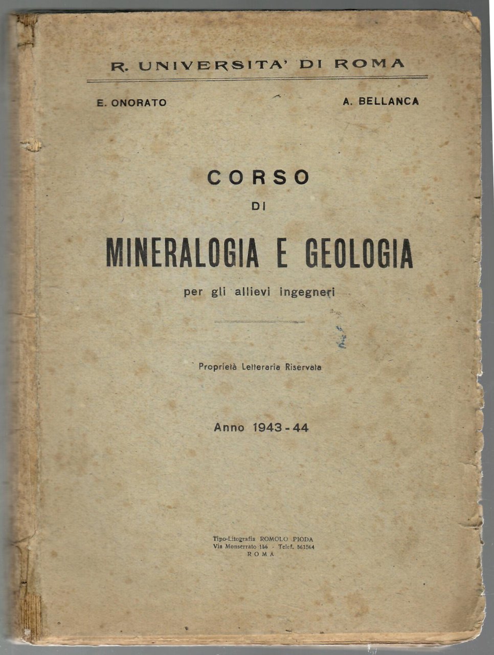 Corso di mineralogia e geologia per allievi ingegneri- Anno 1943-44