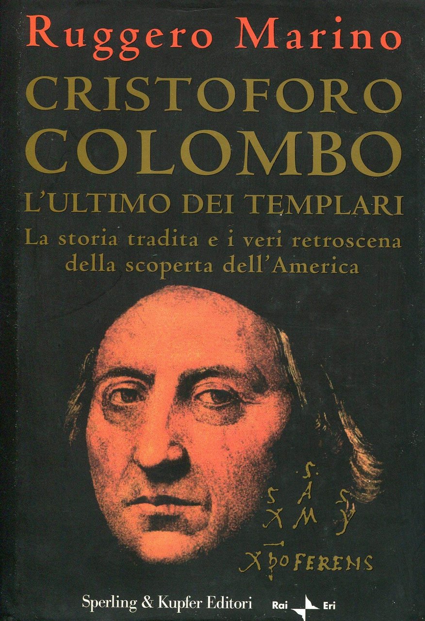 Cristoforo Colombo l'ultimo dei templari. La storia tradita e i … | Immagine principale