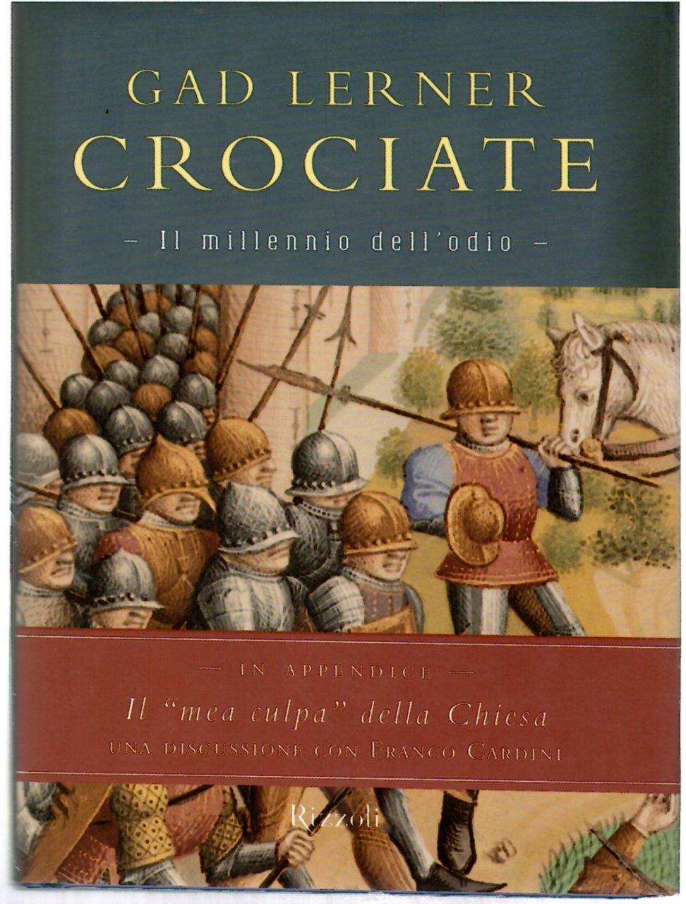 Crociate, il Millennio dell'Odio