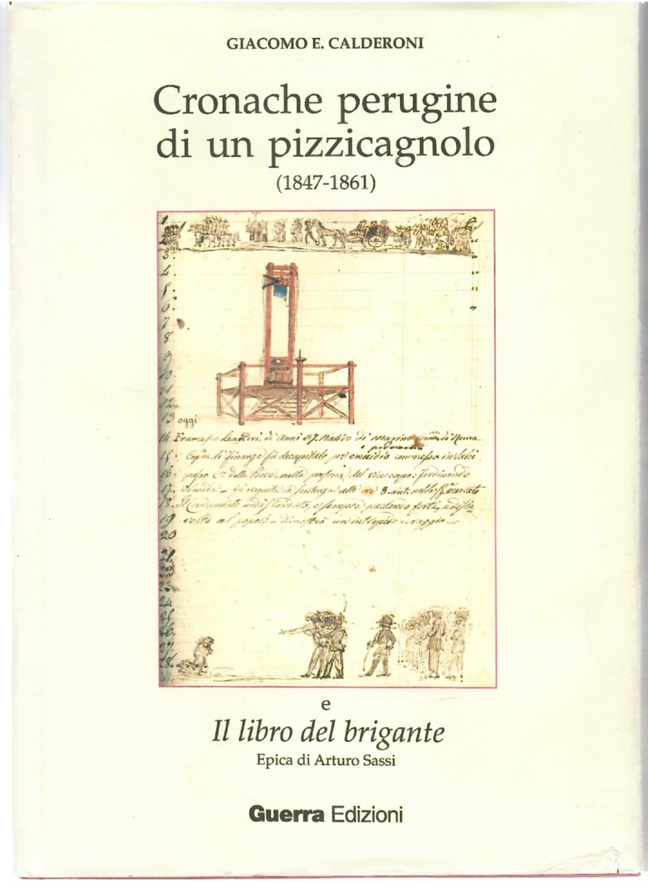 Cronache Perugine di un Pizzicagnolo (1847-1861) e Il Libro del …