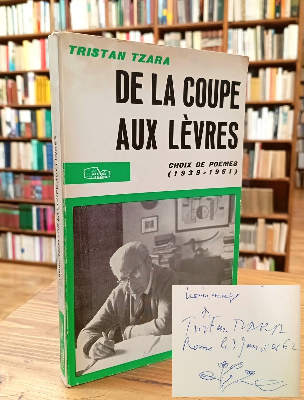 De la coupe aux lèvres. Choix de poèmes (1939 - …