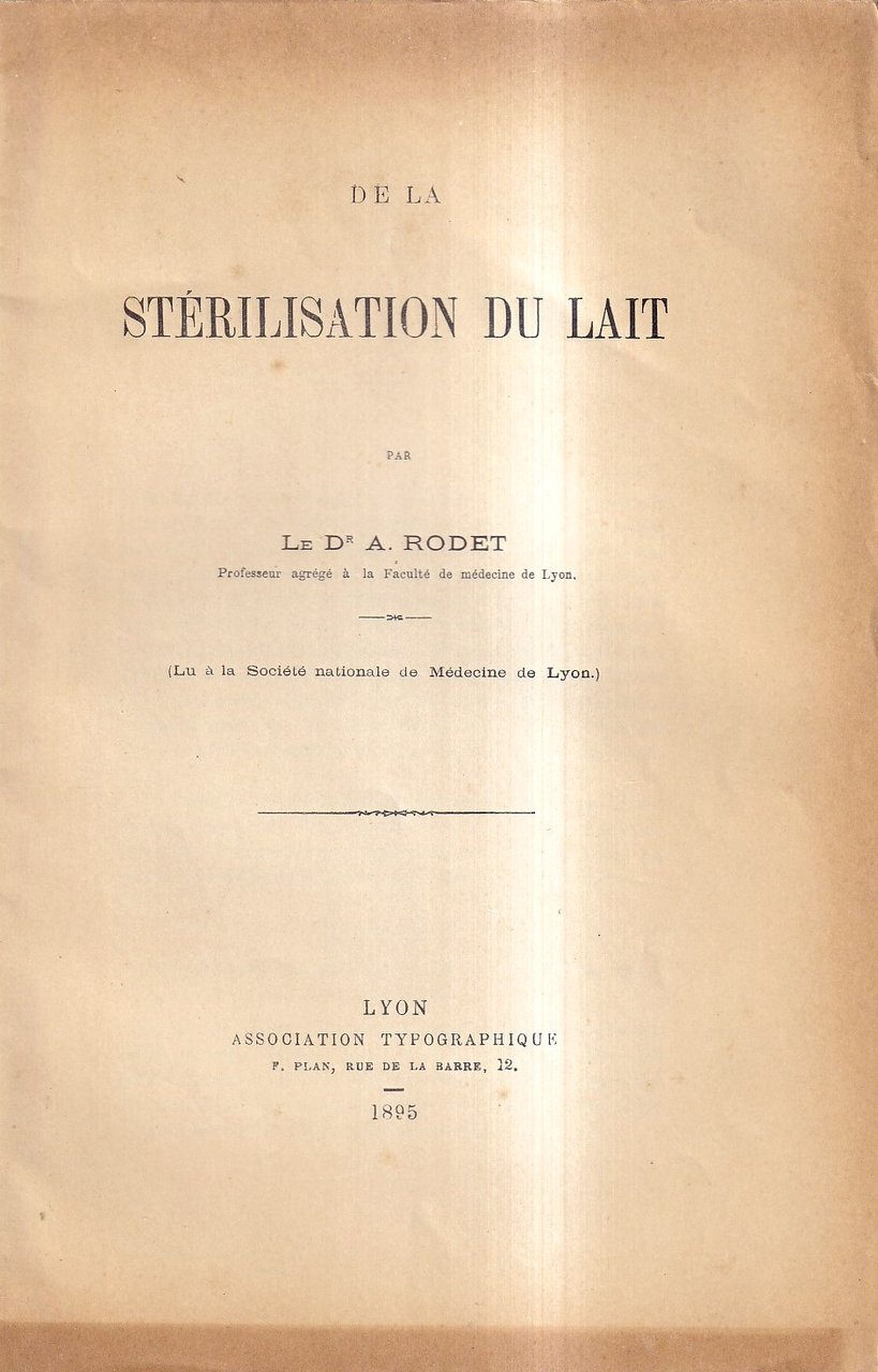 De la stérilisation du lait (Lu à la Société nationale …