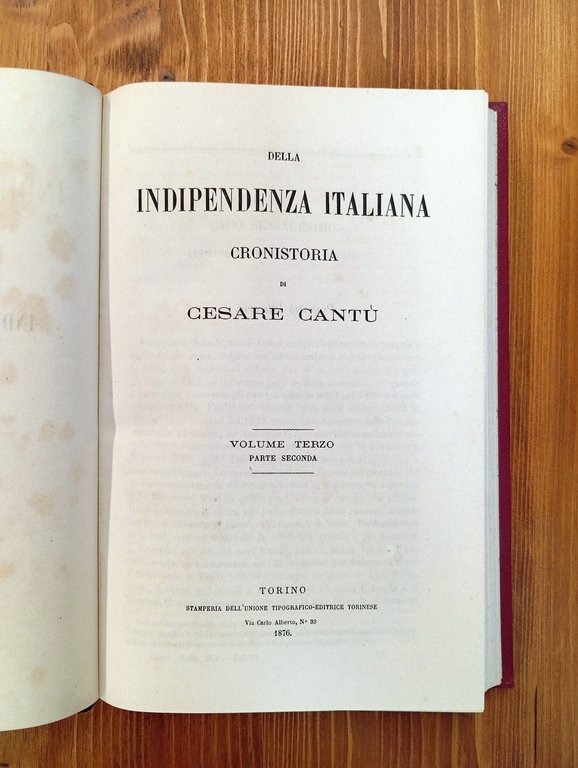 Della Indipendenza Italiana. Cronistoria (opera completa - 3 volumi in …