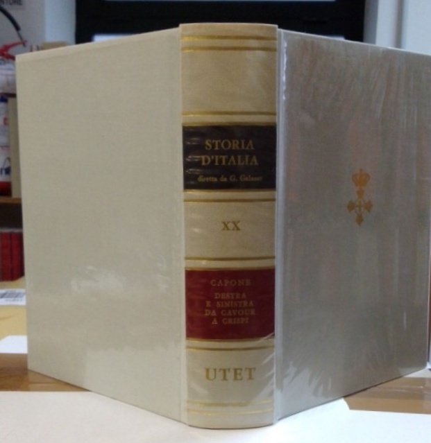 Destra e Sinistra da Cavour a Crispi. Storia d'Italia XX